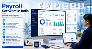 Payroll Software in India: The Smart Solution for Modern Business Payroll Management